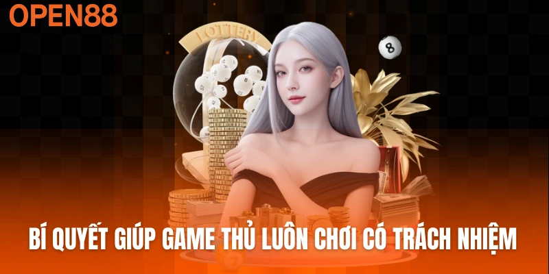 Bí quyết giúp game thủ luôn chơi có trách nhiệm mỗi ngày