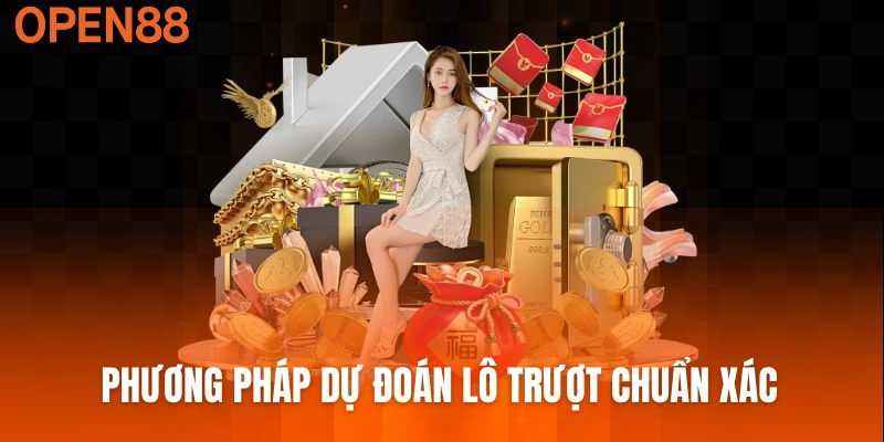 Phương pháp dự đoán lô trượt chuẩn xác nhất từ chuyên gia