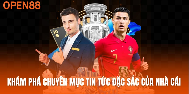 Khám phá chuyên mục tin tức đặc sắc của nhà cái